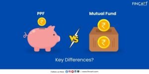 Read more about the article PPF vs Mutual Fund: Understanding Key Differences