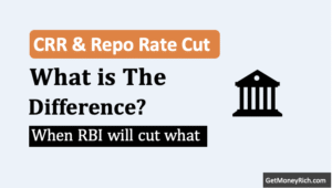 Read more about the article What’s the Difference Between a CRR Cut and a Repo Rate Cut by the RBI?