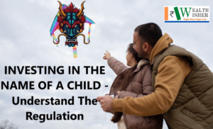 Read more about the article Investing in the Name of a Child? Understand the Regulations