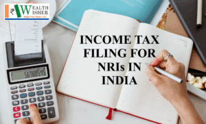 Read more about the article Income Tax Filing for NRIs in India