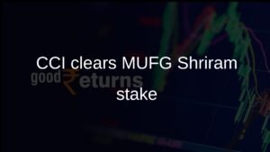 Read more about the article CCI approves MUFG 20% stake in Shriram Finance in USD 4.4 billion deal
