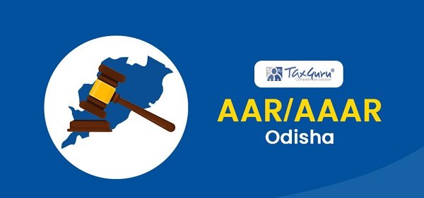 You are currently viewing AAR Cannot Rule on Refund of Accumulated ITC Under Inverted Duty Structure: Odisha AAR