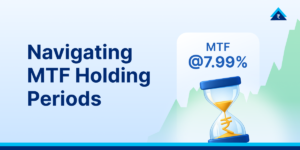 Read more about the article How Long Can I Hold Stocks Under MTF? Complete Guide